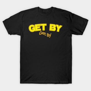 Get By (Nina Simone) T-Shirt